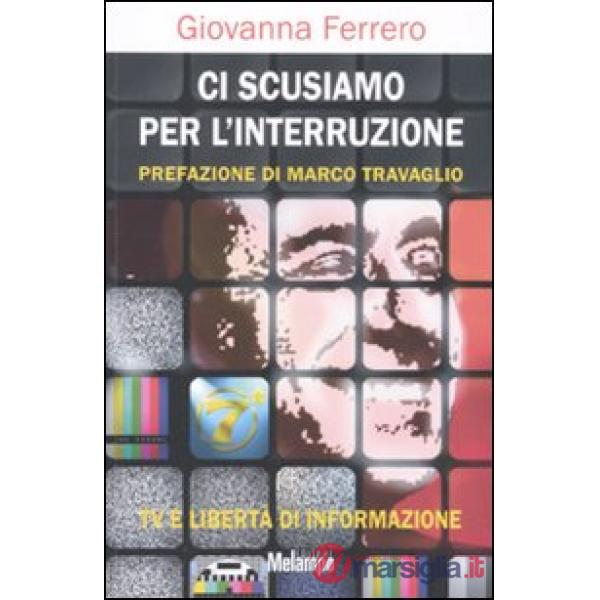 Ci scusiamo per l'interruzione. TV e libertà di informazione