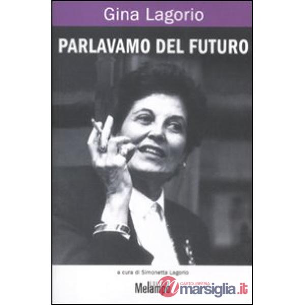 Parlavamo del futuro