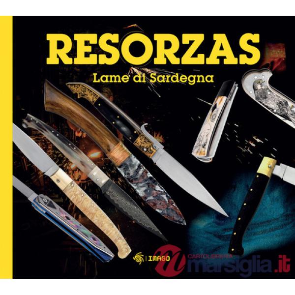 Resorzas. Lame di Sardegna. Nuova ediz.