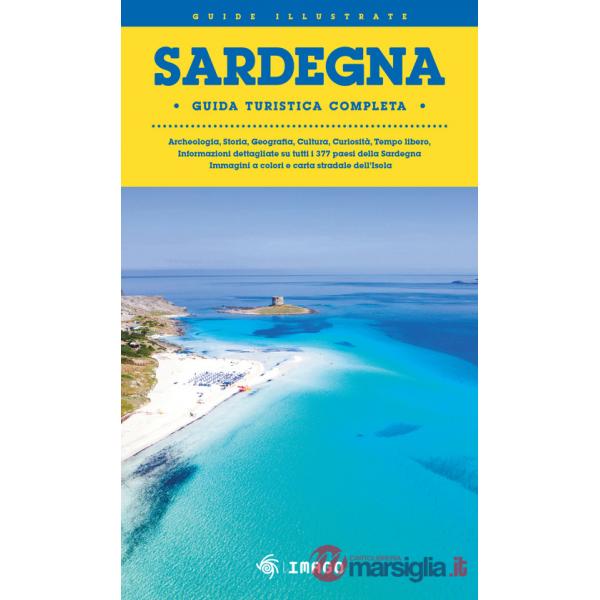 Sardegna. Guida turistica completa