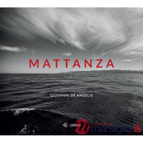 Mattanza. Ediz. illustrata