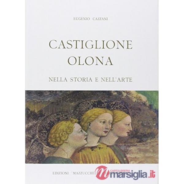 Castiglione Olona nella storia e nell'arte