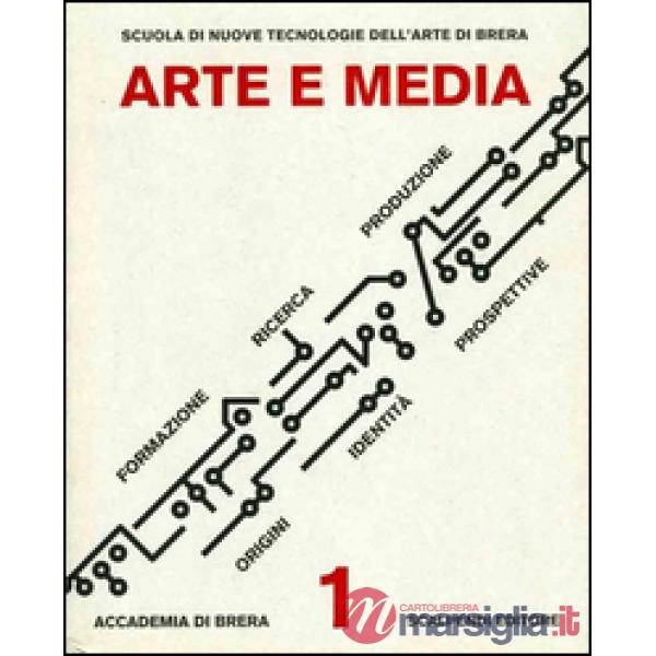 Arte e media. Formazione ricerca produzione, origini identità prospettive. Ediz. multilingue. Con DVD