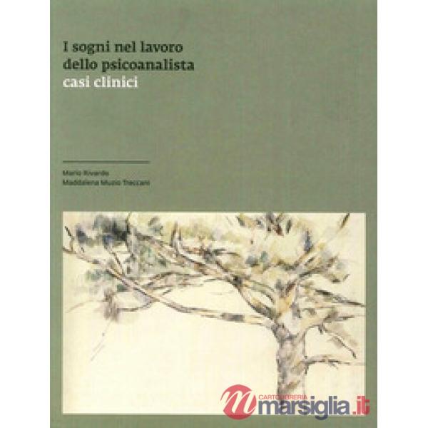 Sogni nel lavoro dello psicoanalista. Casi clinici (I)
