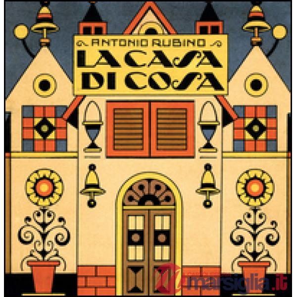 Casa di cosa. Ediz. illustrata (La)