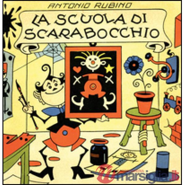 Scuola di Scarabocchio. Ediz. illustrata (La)