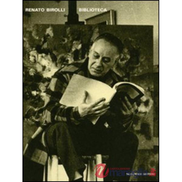 Renato Birolli. Biblioteca