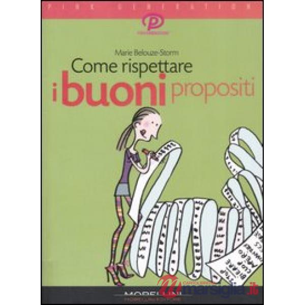 Come rispettare i buoni propositi