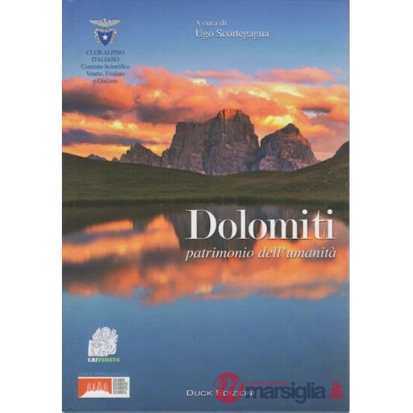 Dolomiti. Patrimonio dell'umanità