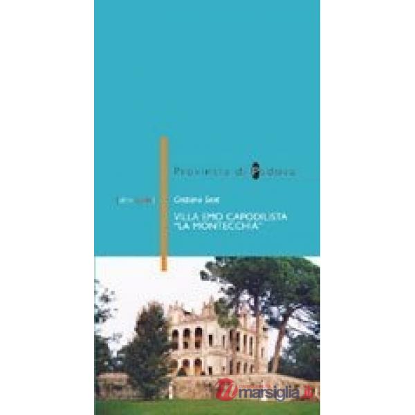 Villa Emo Capodilista «La Montecchia» a Selvazzano Dentro (PD)