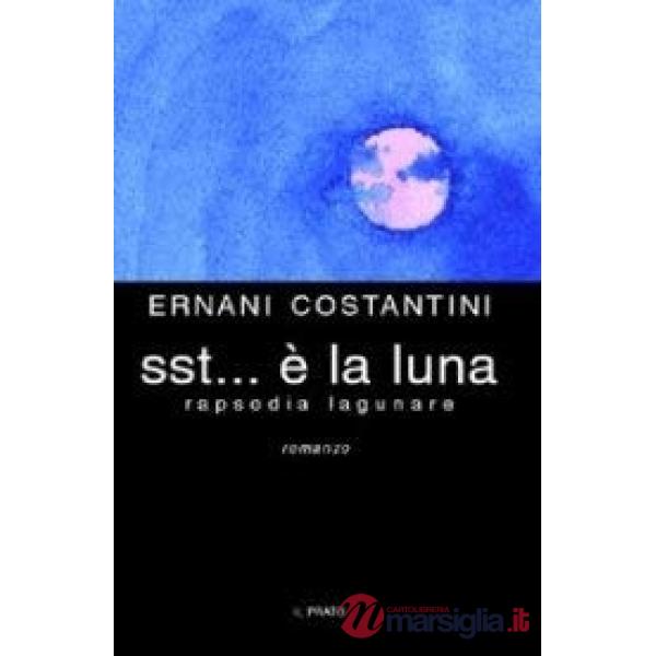 Sst... È la luna. Rapsodia lagunare