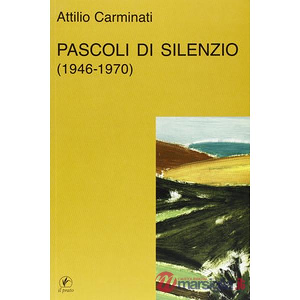 Pascoli di silenzio (1946-70)