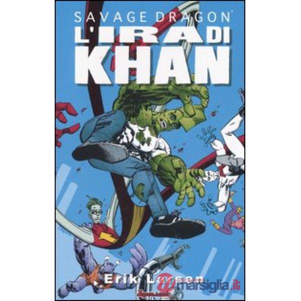 Savage Dragon. Vol. 2: L' ira di Khan