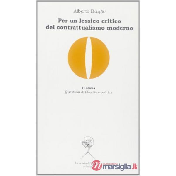 Per un lessico critico del contrattualismo moderno