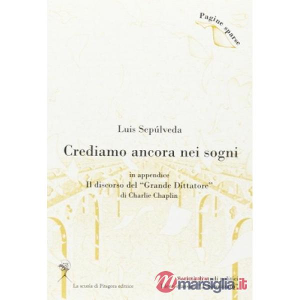 Crediamo ancora nei sogni. Il discorso del «grande dittatore» di Charlie Chaplin