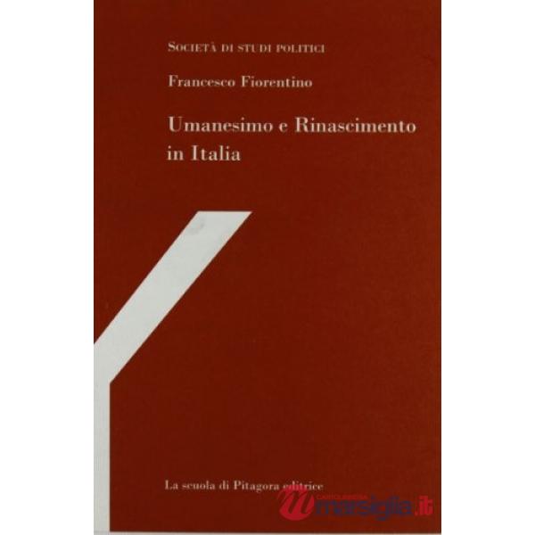 Umanesimo e Rinascimento in Italia