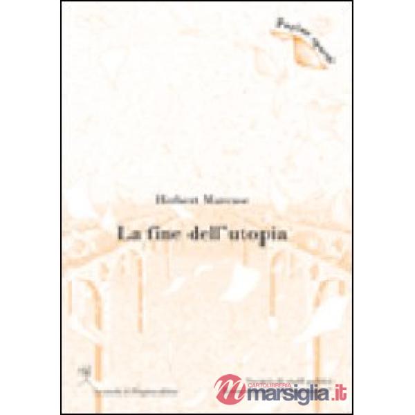 Fine dell'utopia (La)