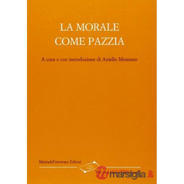 Morale come pazzia (La)