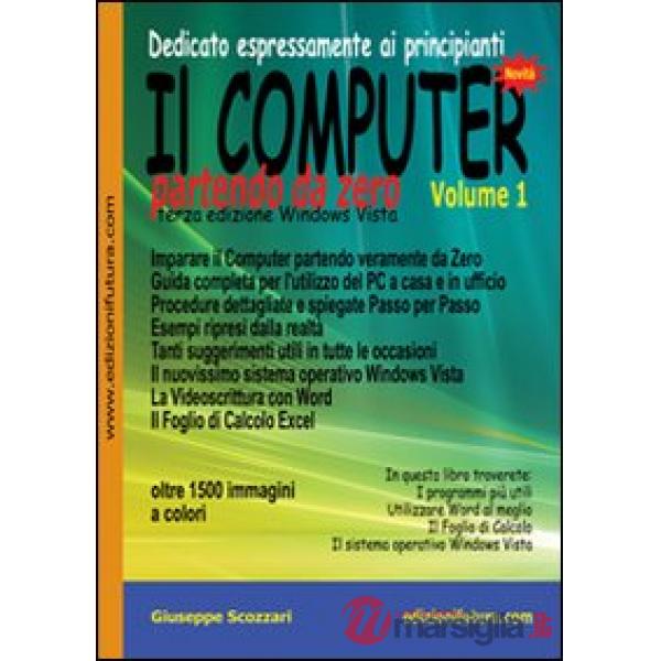 Computer partendo da zero (Il). Vol. 1: Windows Vista