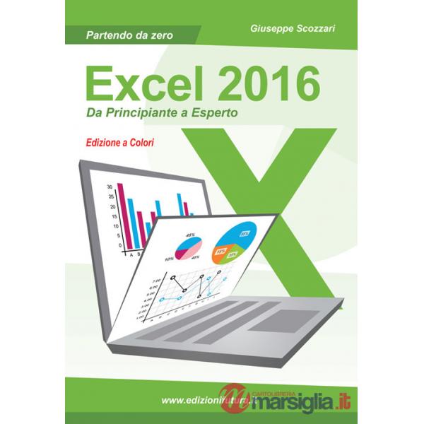 Excel 2016. Da principiante a esperto