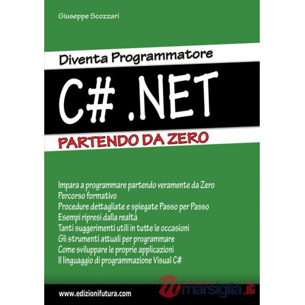 Diventa programmatore c.net. Partendo da zero