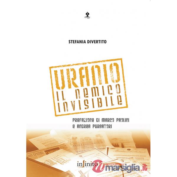 Uranio. Il nemico invisibile