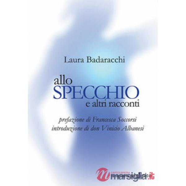Allo specchio e altri racconti