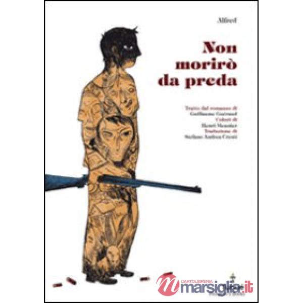 Non morirò da preda
