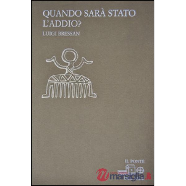 Quando sarà stato l'addio?