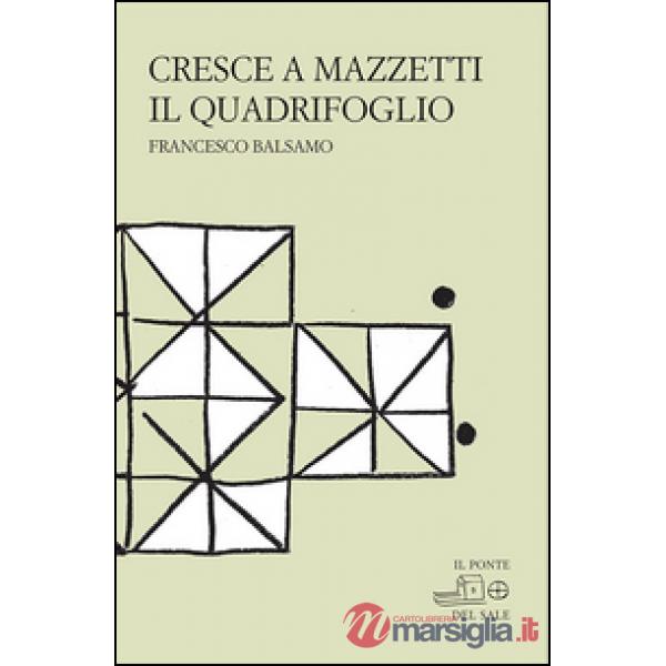 Cresce a mazzetti il quadrifoglio