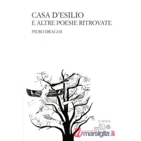Casa d'esilio e altre poesie ritrovate