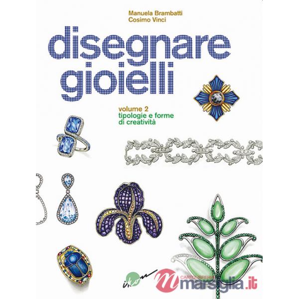 DISEGNARE GIOIELLI VOL. 2