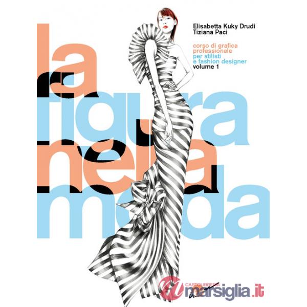 FIGURA NELLA MODA (LA)