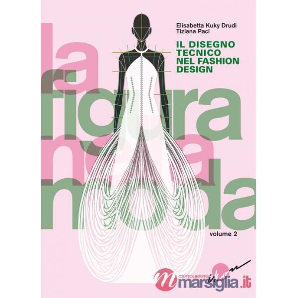 DISEGNO TECNICO NEL FASHION DESIGN (IL)