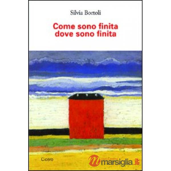 Come sono finita dove sono finita