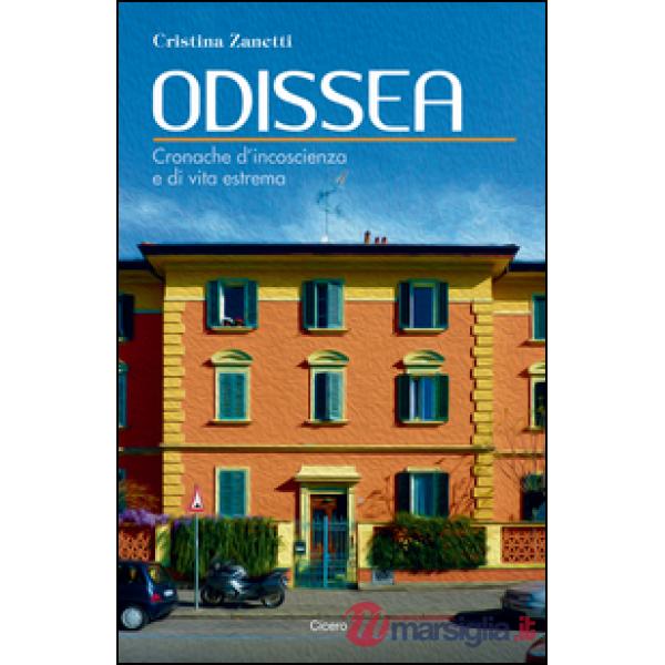 Odissea. Cronache d'incoscienza e di vita estrema