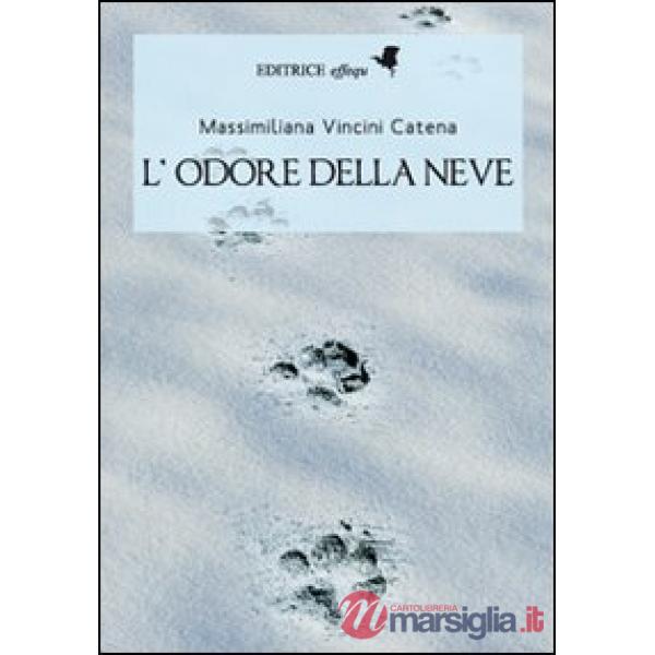 Odore della neve (L')