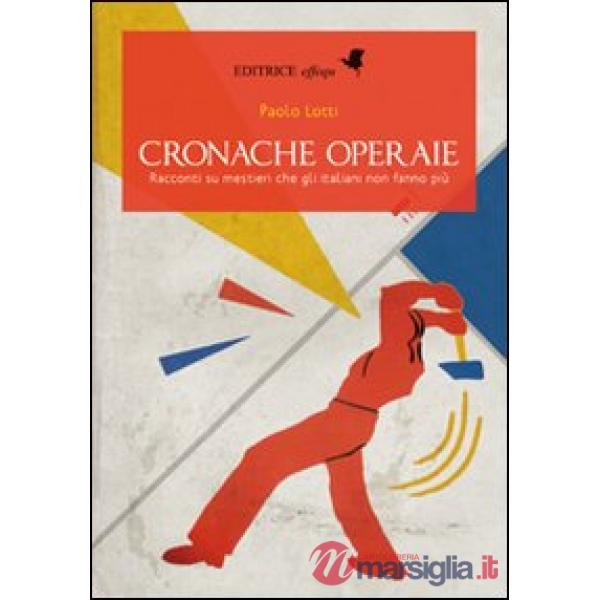Cronache operaie