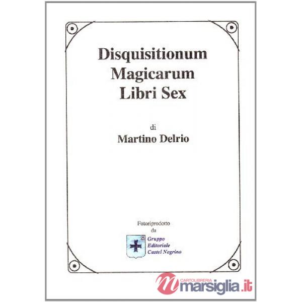 Disquisitionum magicarum. Libri sex