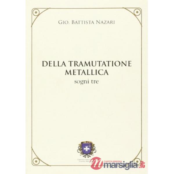 Della tramutatione metallica