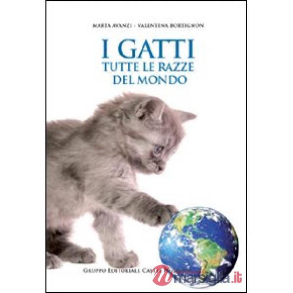 Gatti. Tutte le razze del mondo (I)