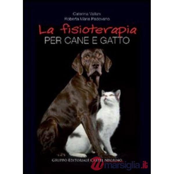 Fisioterapia per cane e gatto (La)