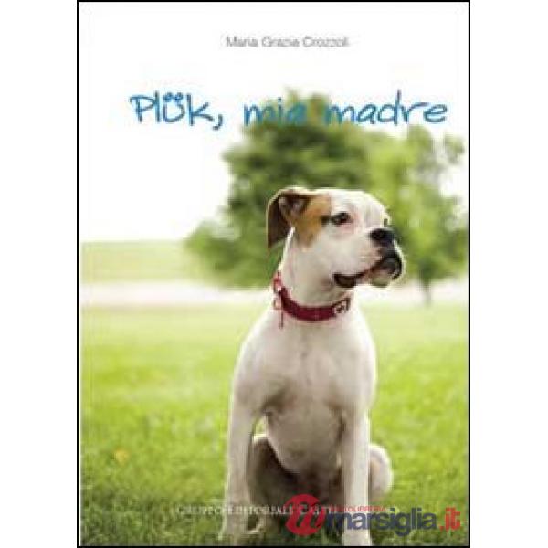 Plük, mia madre