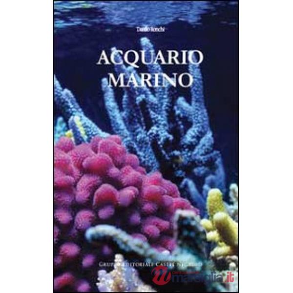 Acquario marino. Ediz. illustrata