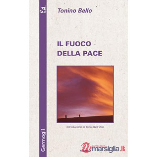 Fuoco della pace (Il)