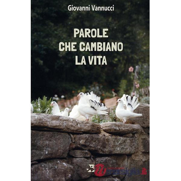 Parole che cambiano la vita