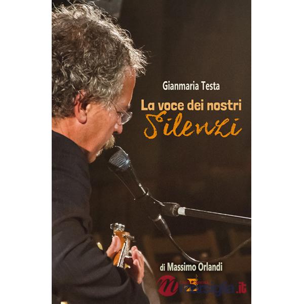 Gianmaria Testa. La voce dei nostri silenzi