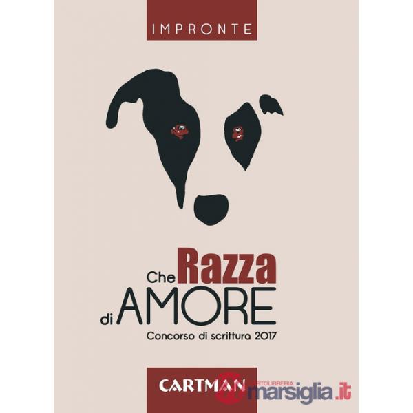 Che razza di amore. Concorso di scrittura 2017