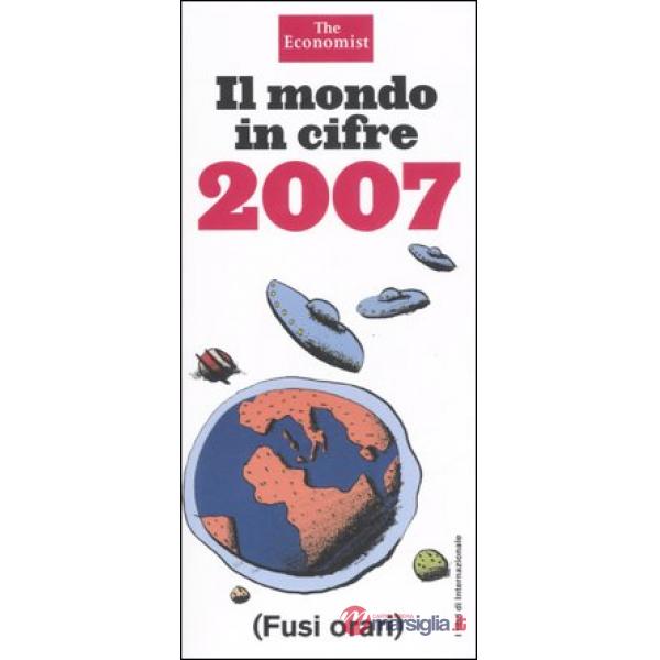 Mondo in cifre 2007 (Il)
