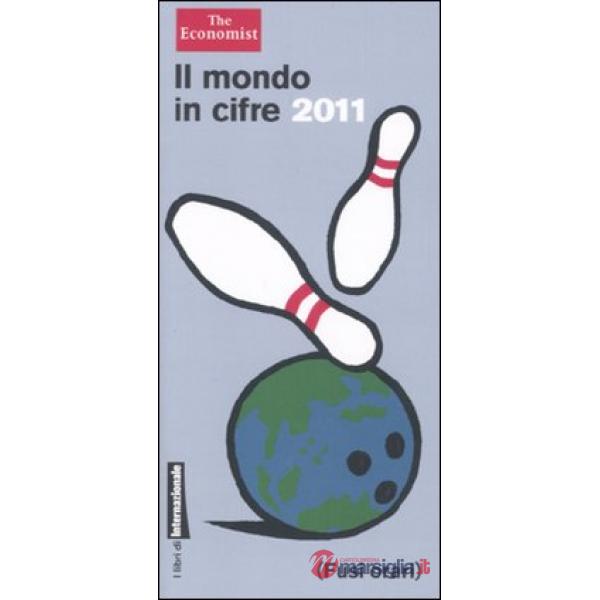 Mondo in cifre 2011 (Il)